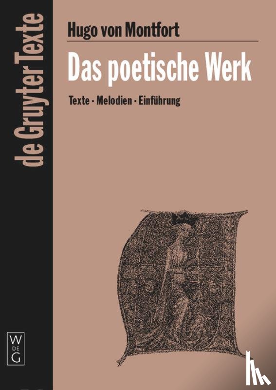 Hugo von Montfort - Das poetische Werk
