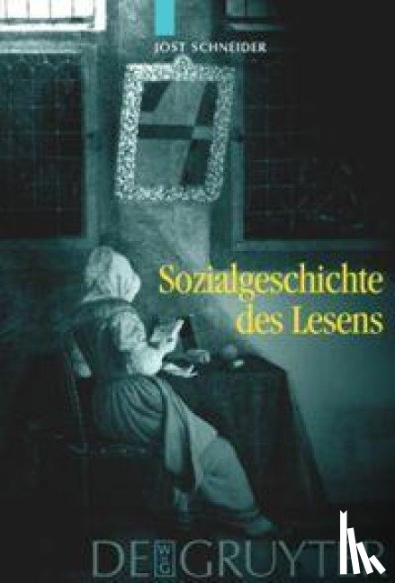 Schneider, Jost - Sozialgeschichte des Lesens
