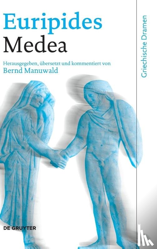 Euripides, Manuwald, Bernd - Medea