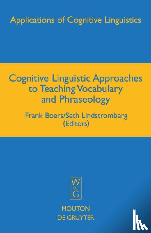  - Cognitive Linguistic Approaches to Teaching Vocabulary and Phraseology