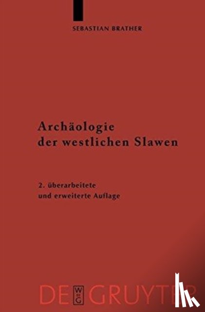 Brather, Sebastian - Archaologie der westlichen Slawen