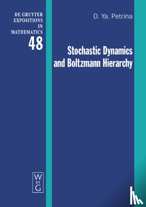 Petrina, Dmitri Ya. - Stochastic Dynamics and Boltzmann Hierarchy