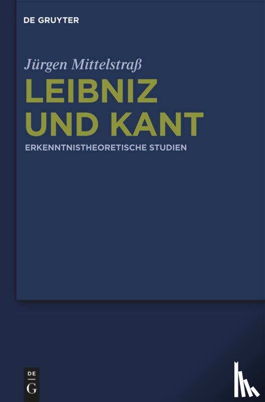 Mittelstrass, Jurgen - Leibniz und Kant