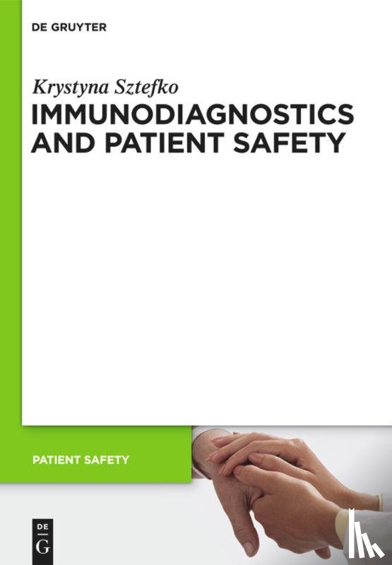 Sztefko, Krystyna - Immunodiagnostics and Patient Safety
