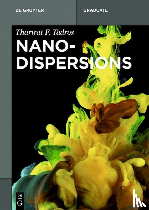 Tadros, Tharwat F. - Nanodispersions