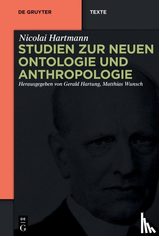 Hartmann, Nicolai - Studien zur Neuen Ontologie und Anthropologie