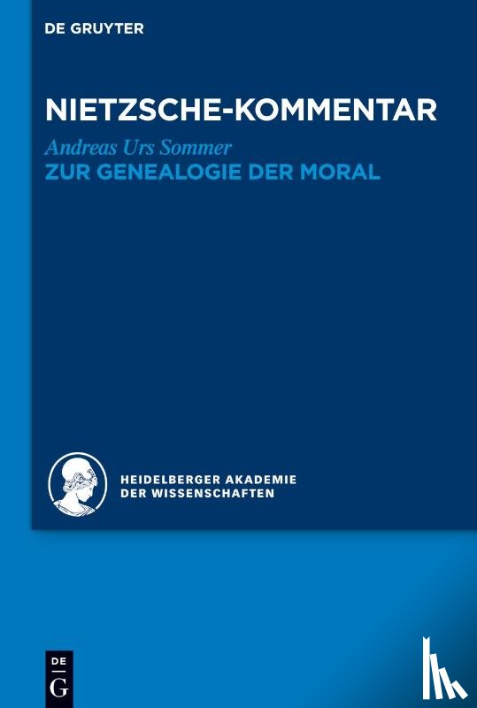Sommer, Andreas Urs - Kommentar zu Nietzsches "Zur Genealogie der Moral"