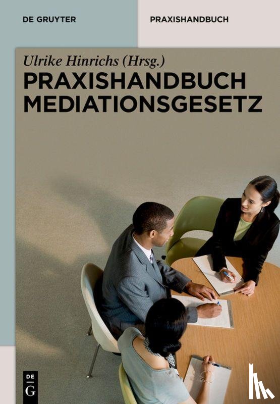 - Praxishandbuch Mediationsgesetz