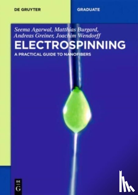 Agarwal, Seema, Burgard, Matthias, Greiner, Andreas, Wendorff, Joachim - Electrospinning
