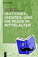  - 'Nationes', 'Gentes' und die Musik im Mittelalter