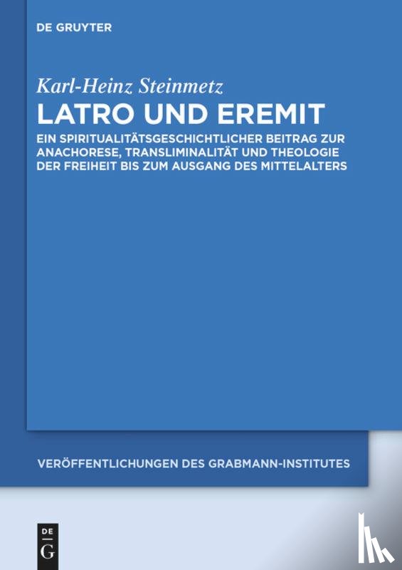 Steinmetz, Karl-Heinz - Latro und Eremit