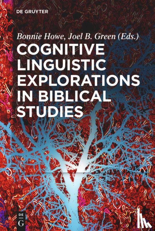  - Cognitive Linguistic Explorations in Biblical Studies