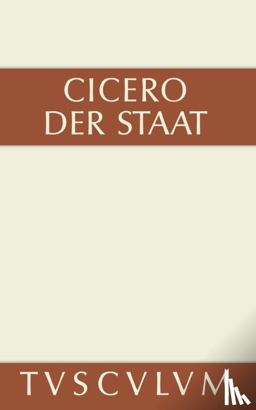 Cicero, Marcus Tullius - Der Staat