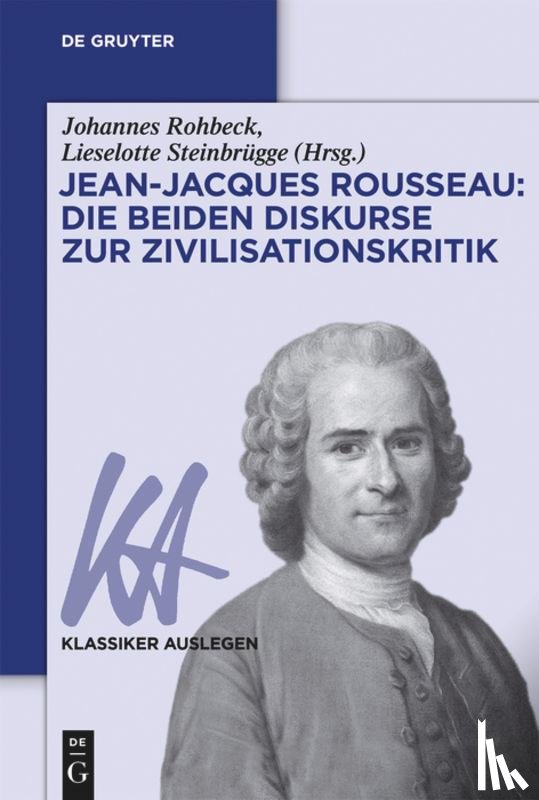  - Jean-Jacques Rousseau: Die Beiden Diskurse Zur Zivilisationskritik