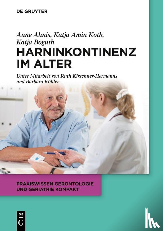 Boguth, Katja, Ahnis, Anne, Amin Kotb, Katja - Harninkontinenz Im Alter