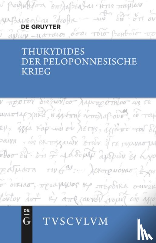 Thukydides - Der Peloponnesische Krieg