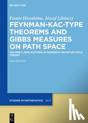 Hiroshima, Fumio, Lorinczi, Jozsef - Applications in Rigorous Quantum Field Theory