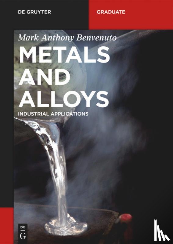 Benvenuto, Mark Anthony - Metals and Alloys