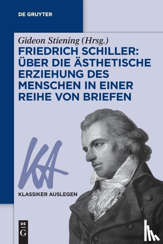  - Friedrich Schiller: UEber Die AEsthetische Erziehung Des Menschen in Einer Reihe Von Briefen