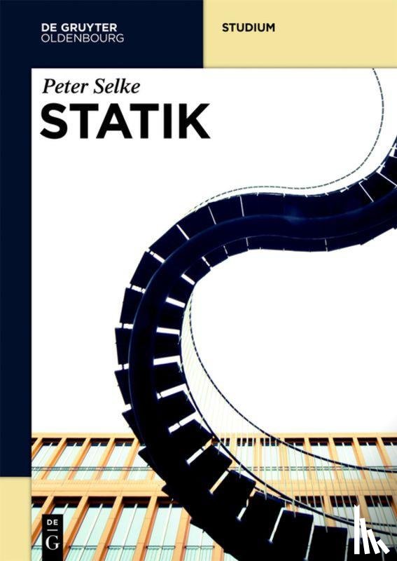 Selke, Peter - Statik