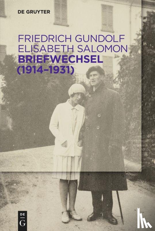 Gundolf, Friedrich, Salomon, Elisabeth - Briefwechsel (1914–1931)