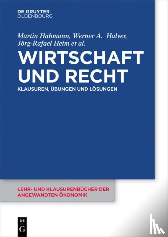 Hahmann, Martin, Halver, Werner, Heim, Joerg-Rafael, Lommatzsch, Jutta - Wirtschaft und Recht