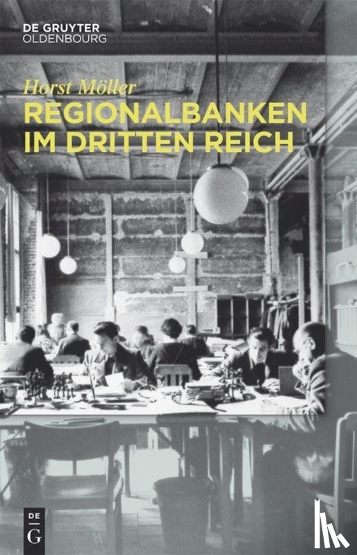 Moller, Horst - Regionalbanken im Dritten Reich