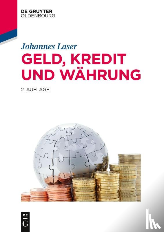 Laser, Johannes - Geld, Kredit und Wahrung