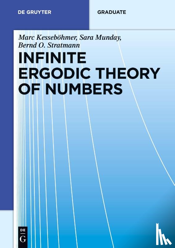 Kesseboehmer, Marc, Munday, Sara, Stratmann, Bernd Otto - Infinite Ergodic Theory of Numbers