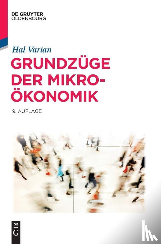 Varian, Hal R (University of California at Berkeley) - Grundzuge der Mikrooekonomik