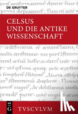Celsus - Celsus Und Die Antike Wissenschaft