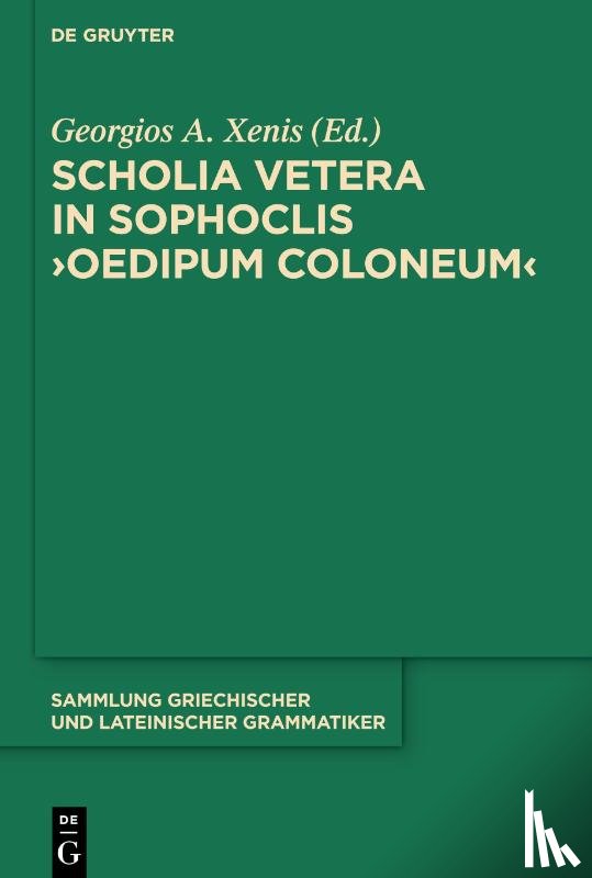 Xenis, Georgios A. - Scholia vetera in Sophoclis "Oedipum Coloneum"