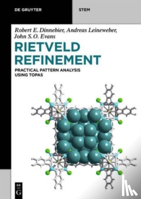 Dinnebier, Robert E., Leineweber, Andreas, Evans, John S.O. - Rietveld Refinement