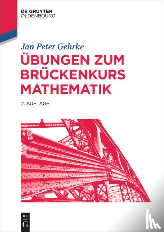 Gehrke, Jan Peter - UEbungen Zum Bruckenkurs Mathematik