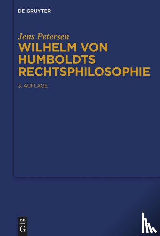 Petersen, Jens - Petersen, J: Wilhelm von Humboldts Rechtsphilosophie