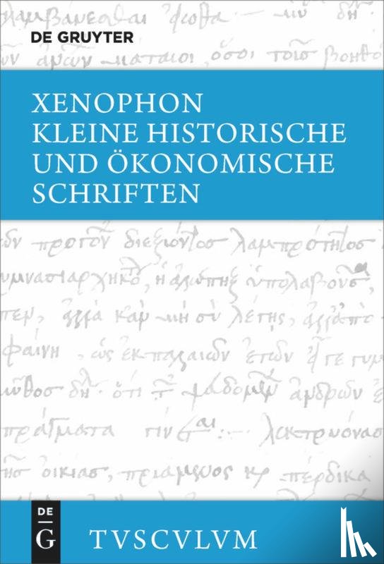 Xenophon - Kleine historische und ökonomische Schriften
