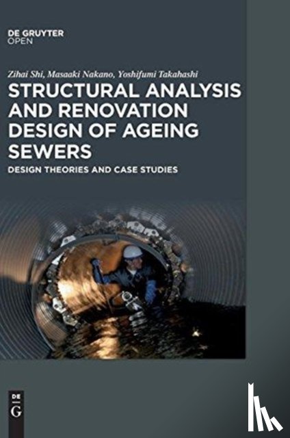 Zihai, Shi, Masaaki, Nakano, Yoshifumi, Takahashi - Structural Analysis and Renovation Design of Ageing Sewers
