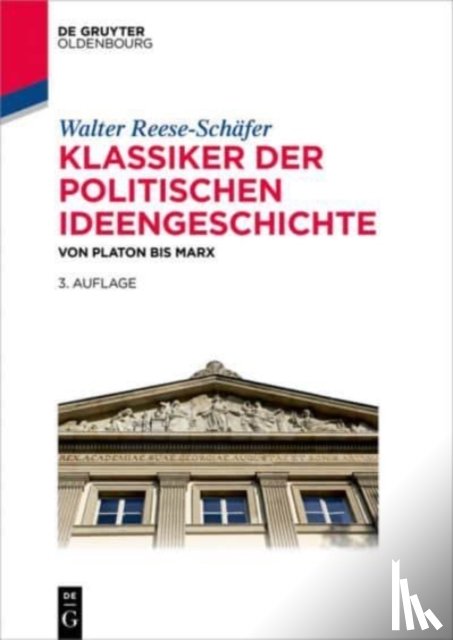 Reese-Schafer, Walter - Klassiker der politischen Ideengeschichte