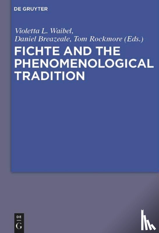  - Fichte and the Phenomenological Tradition
