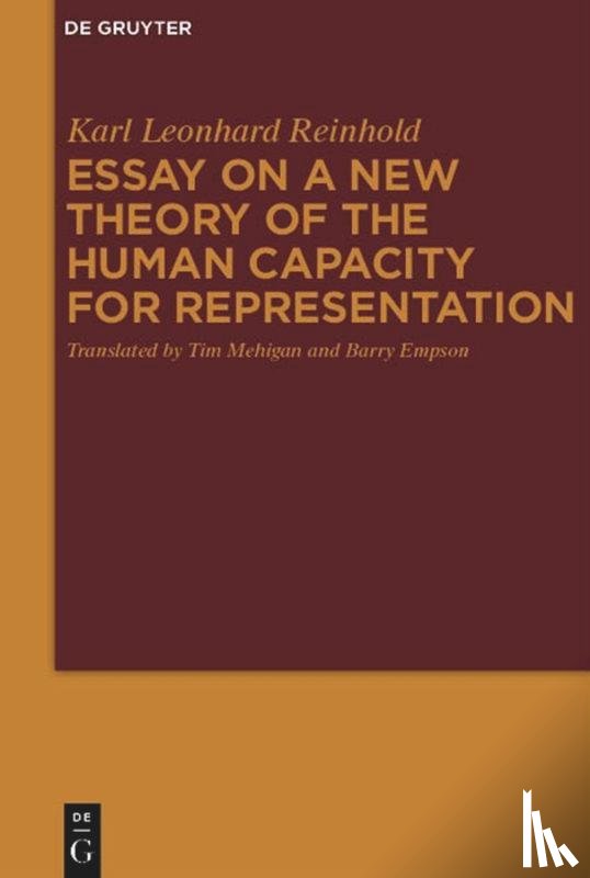 Reinhold, Karl Leonhard - Essay on a New Theory of the Human Capacity for Representation