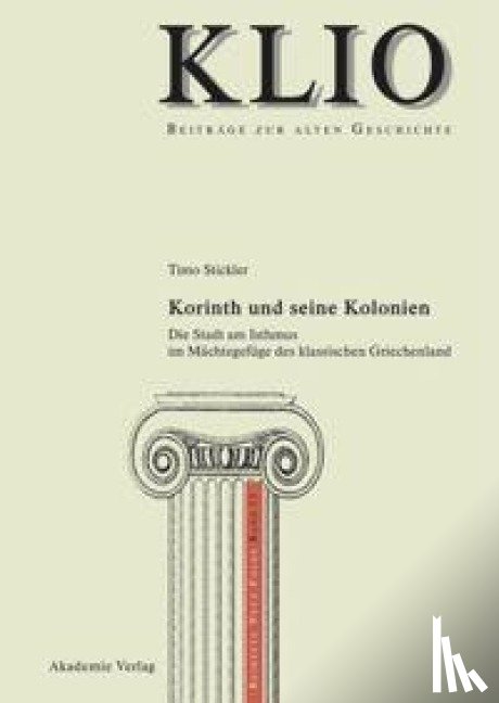 Stickler, Timo - Korinth und seine Kolonien