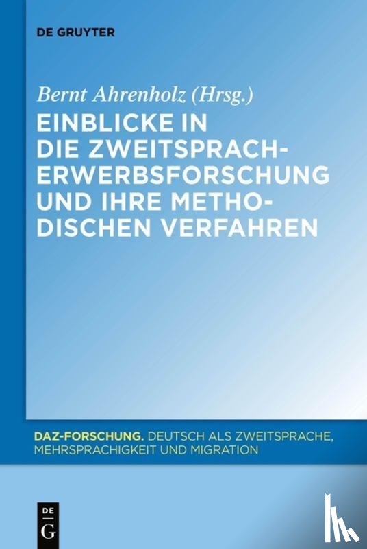  - Einblicke in die Zweitspracherwerbsforschung und ihre methodischen Verfahren