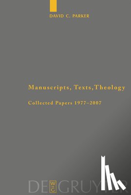 Parker, David C. - Manuscripts, Texts, Theology