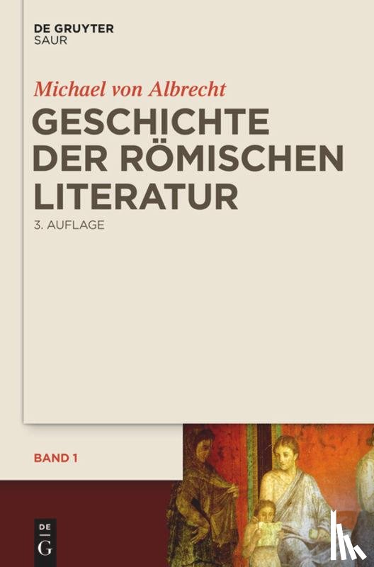Albrecht, Michael Von - Geschichte der romischen Literatur