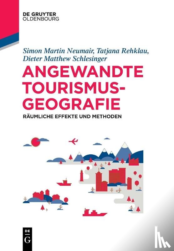 Neumair, Simon - Angewandte Tourismusgeografie