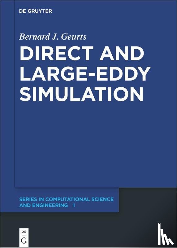 Geurts, Bernard J. - Direct and Large-Eddy Simulation