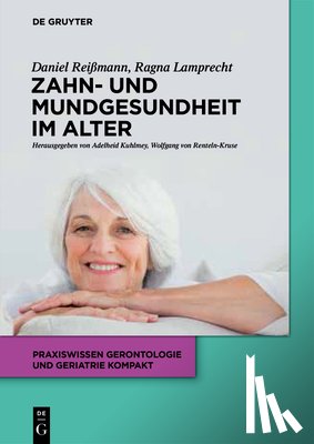 Reissmann, Daniel R, Lamprecht, Ragna - Zahn- und Mundgesundheit im Alter