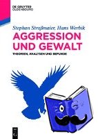 Strassmaier, Stephan, Werbik, Hans - Aggression und Gewalt