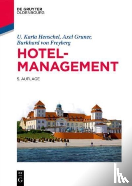 Henschel, U Karla, Gruner, Axel, Von Freyberg, Burkhard - Hotelmanagement