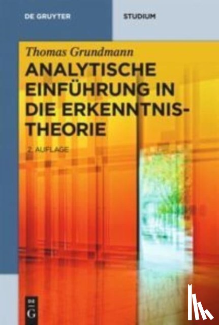 Grundmann, Thomas (University of Cologne - Analytische Einfuhrung in die Erkenntnistheorie